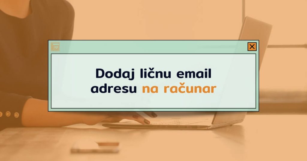 podesi-email-na-svom-laptopu-ili-mac